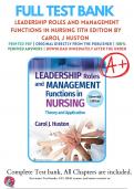 Test Bank For Leadership Roles and Management Functions in Nursing 11th Edition By Carol J Huston (2023-2024) 9781975193065, Chapter 1-25 Complete Questions And Answers A+