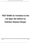 TEST BANK for Invitation to the Life Span 5th Edition by Kathleen Stassen Berger ISBN 9781319331986. (All Chapters 1-15) A+