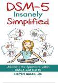 DSM5 Insanely Simplified Unlocking the Spectrums Within DSM5 and ICD 10