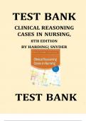 Clinical Reasoning Cases in Nursing 8th Edition by Mariann M. Harding PhD RN CNE FAADN (Author), Julie S. Snyder MSN RN-BC (Author) Test Bank Latest Verified Review 2023 Practice Questions and Answers for Exam Preparation, 100% Correct with Explanations, 