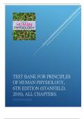 TEST BANK FOR PRINCIPLES OF HUMAN PHYSIOLOGY, 6TH EDITION (STANFIELD, 2016), ALL CHAPTERS.