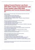 Indiana Funeral Director Law Exam 2023-2024 | Indian Funeral Director Law  Exam Update Latest 2023-2024  Questions and Correct Answers Rated  A+