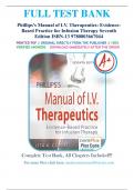 Test Bank for Phillips's Manual of I.V. Therapeutics: Evidence-Based Practice for Infusion Therapy Seventh Edition by Lisa Gorski ISBN 9780803667044 | Complete Guide A+