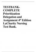 TESTBANK-COMPLETE Prioritization Delegation and Assignment 4th Edition LaCharity Nursing Test Bank.