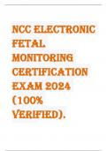 NCC Electronic Fetal Monitoring Certification Exam 2024 (100% Verified)