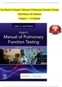 TEST BANK For Ruppel’s Manual of Pulmonary Function Testing, 12th Edition, By Mottram, Chapters 1 - 13 Updated Newest Version