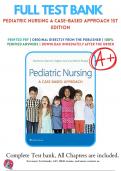 Test bank for Pediatric Nursing A Case-Based Approach 1st Edition by Gannon Tagher and Lisa Knapp | 9781496394224 | 2022-2023 | Chapter 1-34 | All Chapters with Answers and Rationals