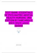 TEST BANK: ESSENTIALS  OF PSYCHIATRIC MENTAL  HEALTH NURSING 3RD  EDITION BY VARCAROLIS 2023/2024 Latest  Update