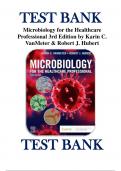 TEST BANK For Microbiology for the Healthcare Professional, 3rd Edition By Karin C. VanMeter, Robert J. Hubert ISBN 9780323757041 Chapters 1 - 25 | Complete Guide A+