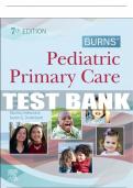 Test Bank For Burns' Pediatric Primary Care, 7th - 2021 All Chapters - 9780323581967