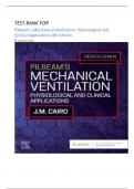 TEST  BANK FOR Pilbeam's Mechanical Ventilation: Physiological and Clinical Applications 8th Edition ( James M. Cairo,2023)|perfect solution graded A+