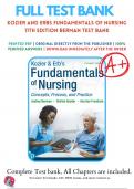 Test Bank For Kozier and Erbs Fundamentals of Nursing 11th Edition Berman | 9780135428733 | All Chapters with Answers and Rationals