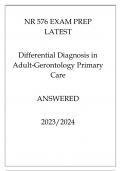 NR 576 EXAM PREP LATEST DIFFERENTIAL DIAGNOSIS IN ADULT GERONTOLOGY PRIMARY CARE ANSWERED 2023