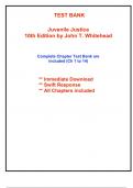 Test Bank for Juvenile Justice, 10th Edition Whitehead (All Chapters included)