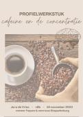 Profielwerkstuk 'Het effect van cafeïne op de concentratie'