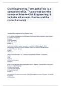 Civil Engineering Tests (all) (This is a composite of Dr. Truax's test over the course of Intro to Civil Engineering. It includes all answer choices and the correct answer)