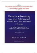 Test Bank For Psychotherapy for the Advanced Practice Psychiatric Nurse A How-To Guide for Evidence- Based Practice 2nd Edition By Kathleen Wheeler |All Chapters,  Year-2023/2024|
