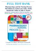 Test Bank for Pharmacology and the Nursing Process 9th Edition AuthorsAuthors: Linda Lilley, Shelly Collins, Julie Snyder ISBN 9780323529495 Chapter 1-58| Complete Guide A+