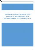 Test Bank - Radiation Protection in Medical Radiography, 9th Edition (Sherer, 2022), Chapter 1-16