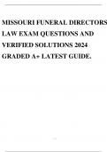 MISSOURI FUNERAL DIRECTORS LAW EXAM QUESTIONS AND VERIFIED SOLUTIONS 2024 GRADED A+ LATEST GUIDE.