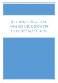 Solutions For Systems Analysis and Design 8th Edition by Alan Dennis.docx