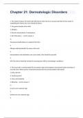 Chapter 21 Dermatologic Disorders Question and answers  100% correct 2023/2024