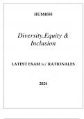 HUM4050 DIVERSITY,EQUITY & INCLUSION LATEST EXAM WITH RATIONALES 2024