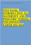 Test bank  introduction to maternity and pediatric nursing 9th edition leifer 2023-2024 Latest Update