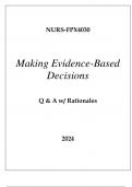 NURS-FPX4030 MAKING EVIDENCE-BASED DECISIONS EXAM Q & A WITH RATIONALES