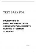FOUNDATION OF  POPULATION HEALTH FOR  COMMUNITY/PUBLIC HEALTH  NURSING 5TH EDITION  STANHOPE  Test Bank & Rationals All ChapterS| 