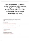 2024 Comprehensive ATI Medical Surgical Nursing Study Guide: Ace Your Nursing Exam with 750+ Real Questions, Verified Answers, and a Guaranteed A+ Pass for Nursing Students (ATI MED SURG)