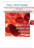 FULL TEST BANK By Gerard J. Tortora, Bryan H. Derrickson: Principles of Anatomy and Physiology (Tortora, Principles of Anatomy and Physiology) Twelfth (12th) Edition Latest Update Graded A+     