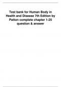 Test bank for Human Body in Health and Disease 7th Edition by Patton complete chapter 1-25 question & answer
