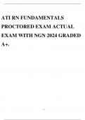 ATI RN FUNDAMENTALS PROCTORED EXAM ACTUAL EXAM WITH NGN 2024 GRADED A+.