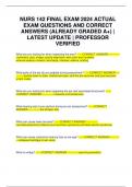 NURS 142 FINAL EXAM 2024 ACTUAL EXAM QUESTIONS AND CORRECT ANSWERS (ALREADY GRADED A+) | LATEST UPDATE | PROFESSOR VERIFIED