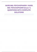 NURS 660: PSYCHOPHARM / NURS 660: PSYCHOPHARM (Exam 1) QUESTIONS WITH COMPLETE SOLUTIONS