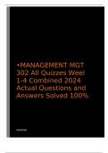 •	 MANAGEMENT MGT 302 All Quizzes Weel 1-4 Combined 2024 Actual Questions and Answers Solved 100%
