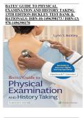 BATES’ GUIDE TO PHYSICAL EXAMINATION AND HISTORY TAKING 13TH EDITION BICKLEY TEST BANK & RATIONALS: ISBN-10; 1496398173 / ISBN-13; 978-1496398178 