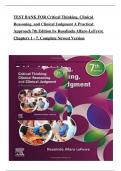 TEST BANK For Critical Thinking, Clinical Reasoning, and Clinical Judgment A Practical Approach 7th Edition by Rosalinda Alfaro-LeFevre, Verified Chapters 1 - 7, Complete Newest Version