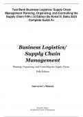 Test Bank Business Logistics/ Supply Chain Management Planning, Organizing, and Controlling the Supply Chain Fifth (5th) Edition By Ronal H. Ballu  A+