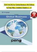 TEST BANK for Global Business 5th Edition by Peng Mike, Verified Chapters 1 - 17, Complete Newest Version