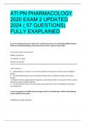 ATI PN PHARMACOLOGY 2020 EXAM 2 UPDATED 2024 ( 57 QUESTIONS) FULLY EXAPLAINED