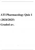 ATI Pharmacology Quiz 1 (2024/2025) Graded a+.
