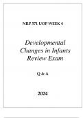 NRP 571 UOP WEEK 4 DEVELOPMENTAL CHANGES IN INFANTS REVIEW EXAM Q & A 2024.