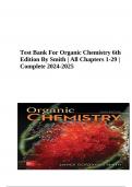Test Bank For Organic Chemistry 6th Edition By Smith | All Chapters 1-29 | Complete 2024-2025.