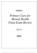 (SNHU online) NUR676 PRIMARY CARE FOR MENTAL HEALTH FINAL EXAM REVIEW Q & A 2024.
