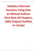 Test Bank for Statistics Informed Decisions Using Data 6th Edition By Michael Sullivan (All Chapters, 100% Original Verified, A+ Grade)