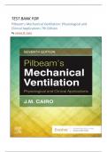 Test Bank - Pilbeam’s Mechanical Ventilation-Physiological and Clinical Applications, 7th Edition (Cairo, 2020)latest edition 