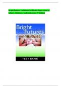 Test Bank For Bright Futures Guidelines for Health Supervision of Infants, Children, and Adolescents 4th Edition
