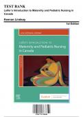 Test Bank: Leifers Introduction to Maternity and Pediatric Nursing in Canada 1st Edition by Keenan Lindsay - Ch. 1-33, 9781771722049, with Rationales